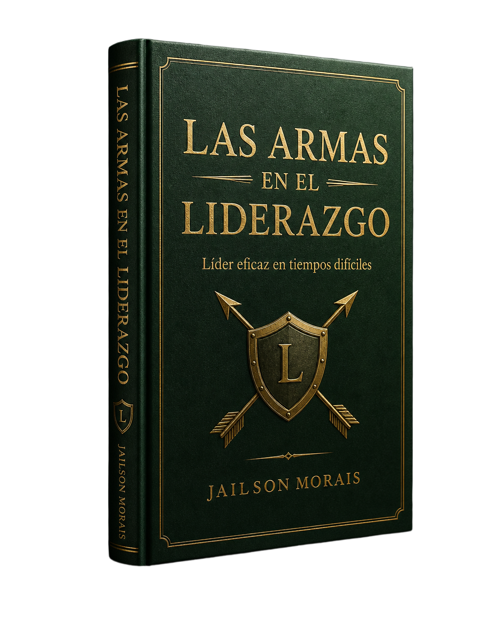 Portada 3D del e-book Las Armas en el Liderazgo, de Jailson Morais